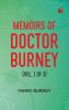 Memoirs of Doctor Burney (Vol. 1 of 3)