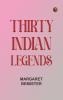 Thirty Indian Legends