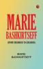 Marie Bashkirtseff (From Childhood to Girlhood)