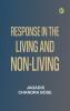Response in the Living and Non-Living