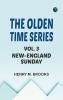 The Olden Time Series Vol. 3: New-England Sunday