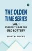 The Olden Time Series Vol. 1: Curiosities of the Old Lottery