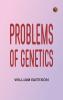 Problems of Genetics