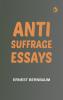 Anti-Suffrage Essays
