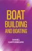 Boat-Building and Boating