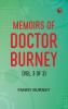 Memoirs of Doctor Burney (Vol. 3 of 3)