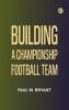 Building a championship football team