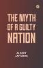 The Myth of a Guilty Nation