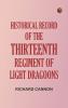 Historical Record of the Thirteenth Regiment of Light Dragoons