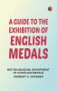A Guide to the Exhibition of English Medals