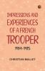 Impressions and Experiences of a French Trooper 1914-1915