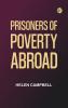Prisoners of Poverty Abroad