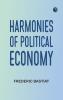 Harmonies of Political Economy