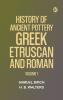 History of Ancient Pottery: Greek Etruscan and Roman.  Volume 1
