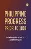 Philippine Progress Prior to 1898