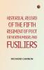 Historical Record of the Fifth Regiment of Foot or Northumberland Fusiliers