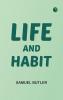 Life and Habit