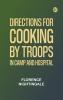 Directions for Cooking by Troops in Camp and Hospital