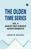 The Olden Time Series Vol. 4: Quaint and Curious Advertisements