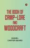 The Book of Camp-Lore and Woodcraft