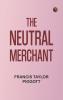 The neutral merchant