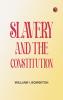 Slavery and the Constitution