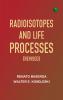 Radioisotopes and Life Processes (Revised)