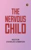 The Nervous Child