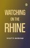 Watching on the Rhine