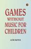 Games Without Music for Children