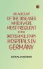 An Account of the Diseases which were most frequent in the British military hospitals in Germany