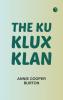 The Ku Klux Klan