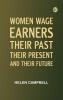 Women Wage-Earners: Their Past Their Present and Their Future