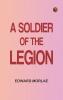 A SOLDIER OF THE LEGION
