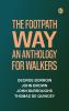 The Footpath Way: An Anthology for Walkers