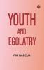 Youth and Egolatry