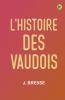 L'Histoire Des Vaudois
