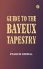 Guide to the Bayeux tapestry