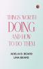Things Worth Doing and How To Do Them