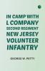 In Camp with L Company Second Regiment New Jersey Volunteer Infantry