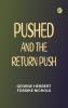 Pushed and the Return Push