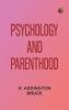 Psychology and parenthood