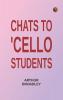 Chats to 'Cello Students
