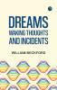 Dreams Waking Thoughts and Incidents