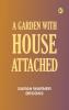 A Garden with House Attached