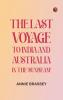 The Last Voyage: To India and Australia in the 'Sunbeam'