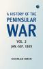 A History of the Peninsular War Vol. 2 Jan.-Sep. 1809