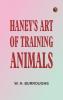 Haney's Art of Training Animals