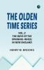 The Olden Time Series: Vol. 2: The Days of the Spinning-Wheel in New England