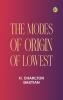 The modes of origin of lowest